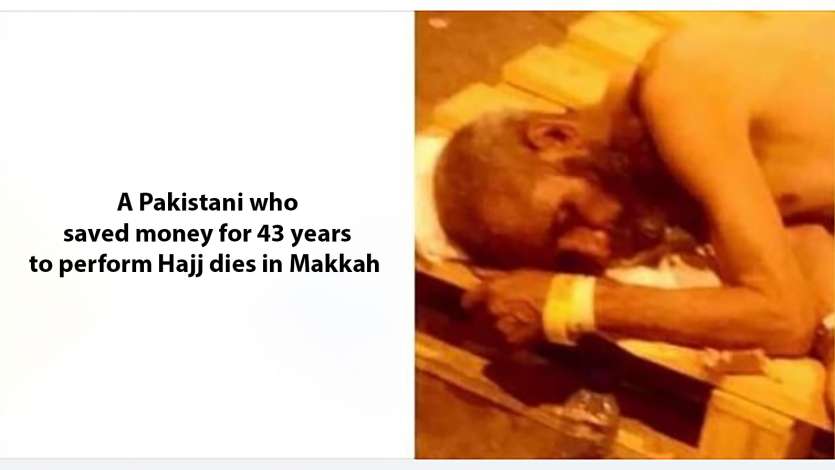 A Pakistani who saved money for 43 years to perform Hajj 2019 dies in Makkah